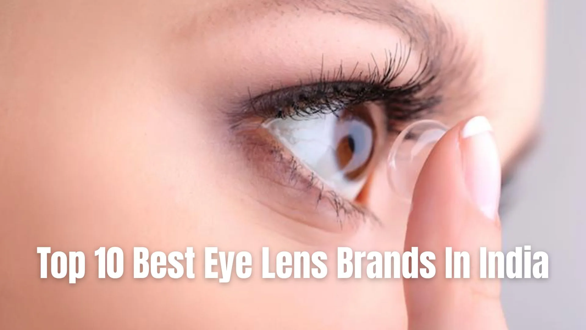 Eye Lens Brands In India
