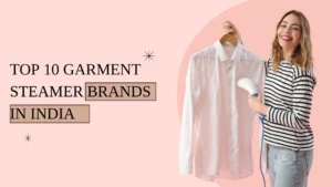 Garment Steamer Brands in India