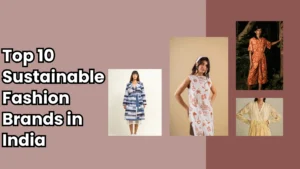 Sustainable Fashion Brands in India