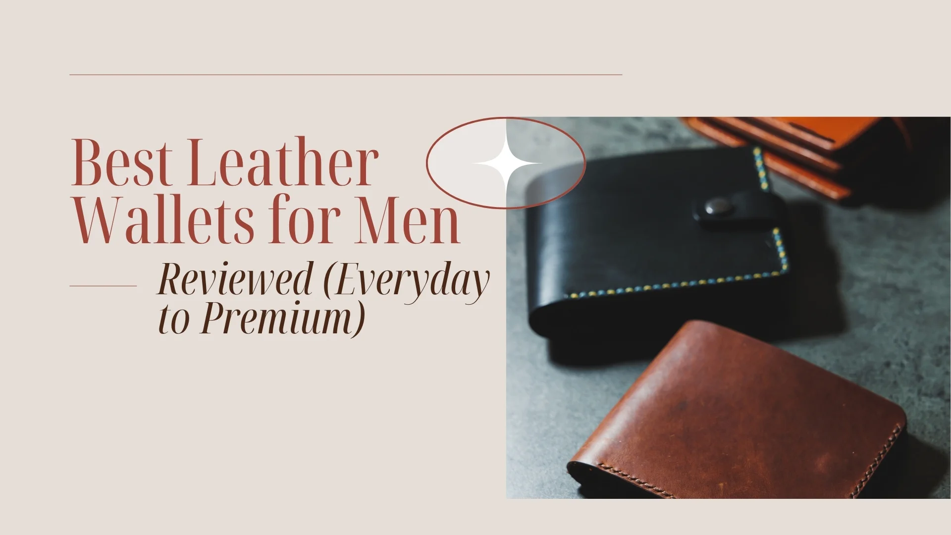 Best Leather Wallets for Men Reviewed (Everyday to Premium)