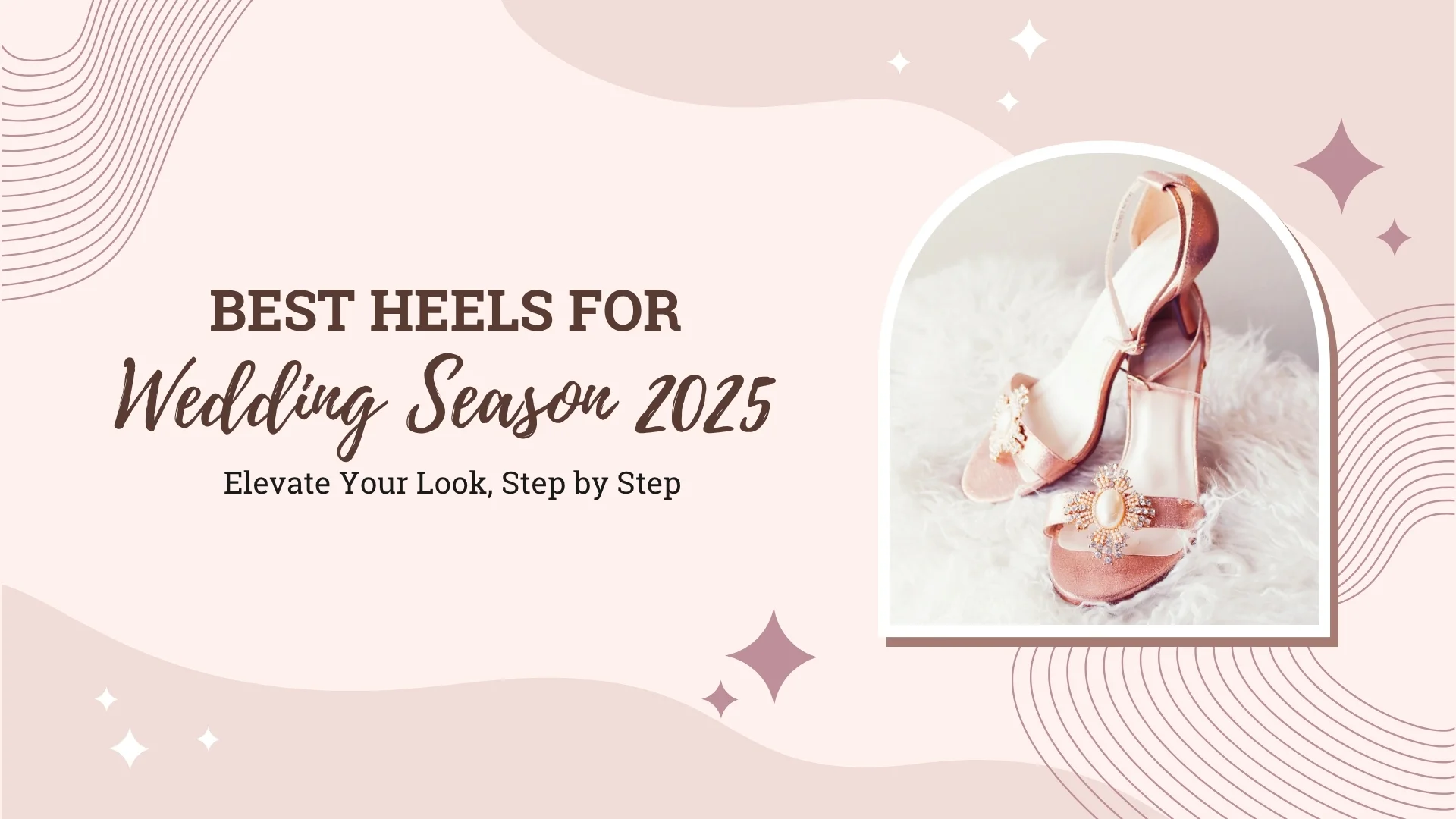 Best Heels for Wedding Season 2025