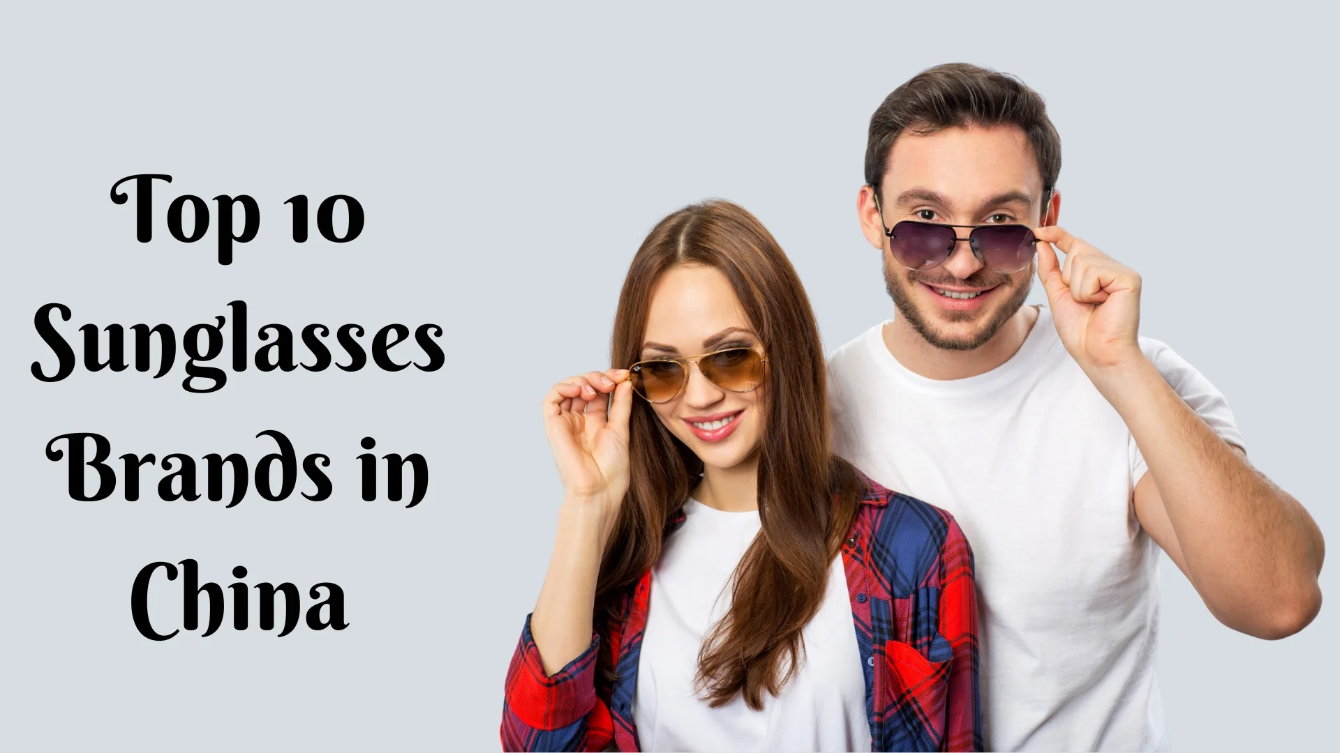 Sunglasses Brands in China