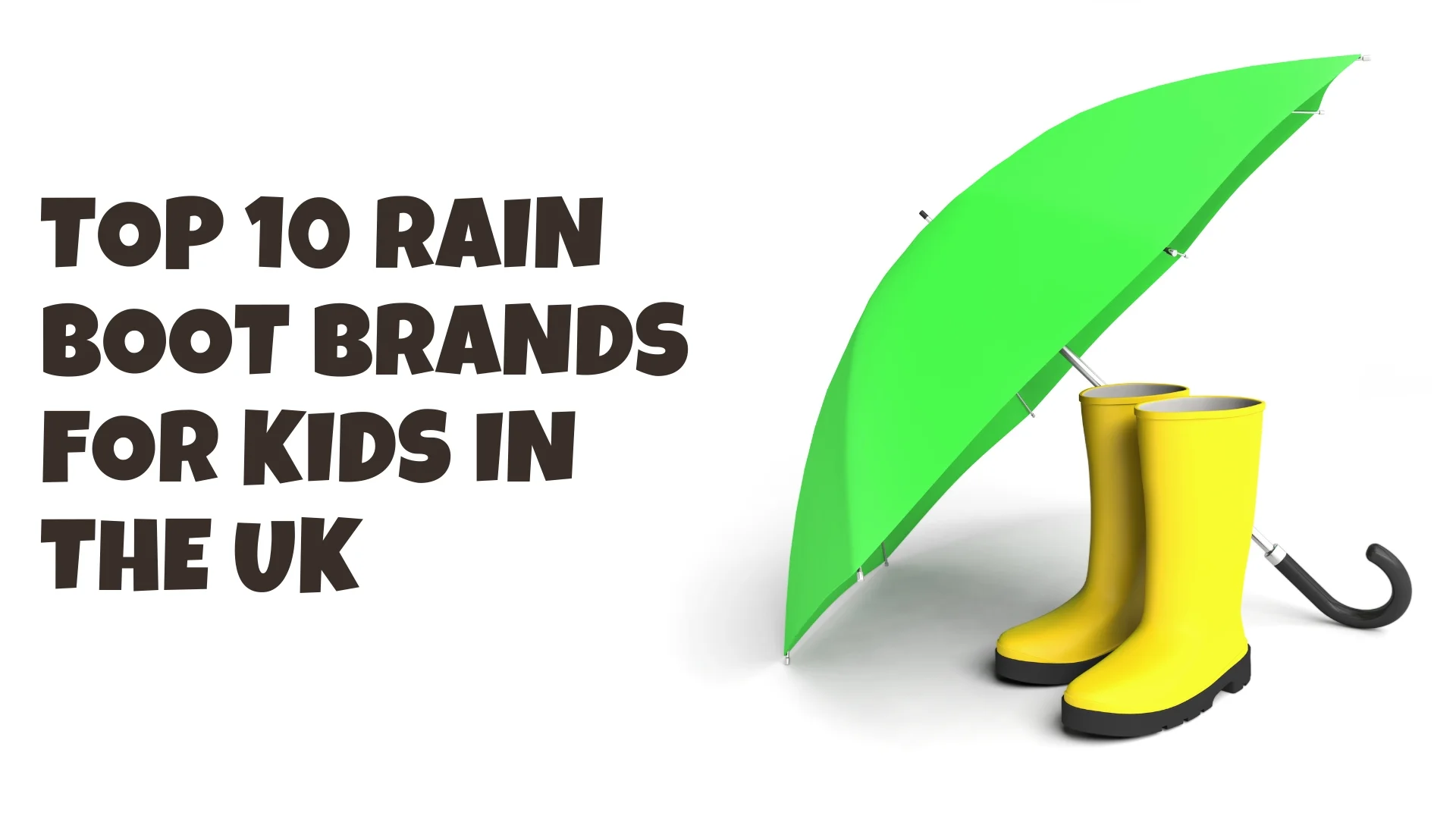 Top 10 Rain Boot Brands for Kids in the UK
